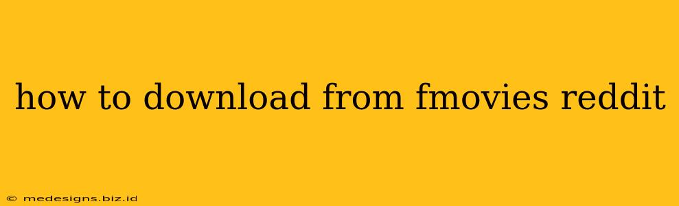 how to download from fmovies reddit