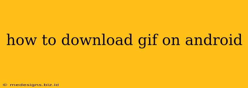 how to download gif on android