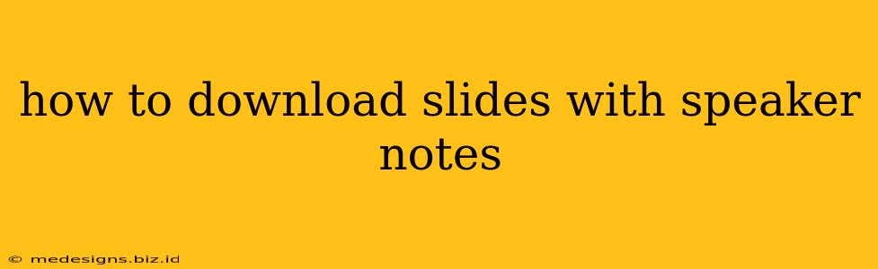 how to download slides with speaker notes