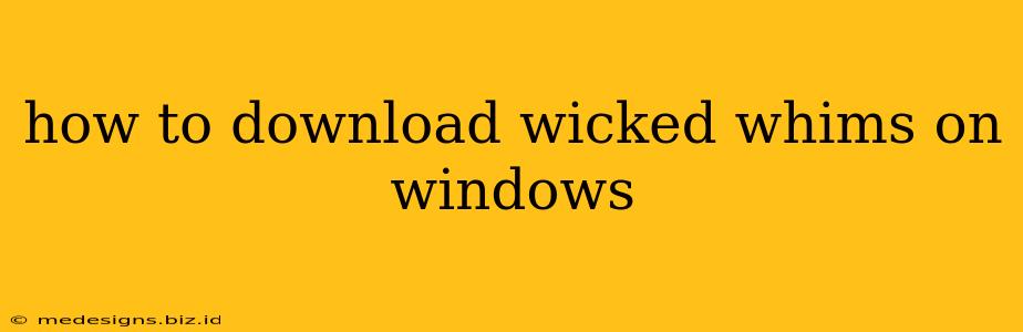 how to download wicked whims on windows