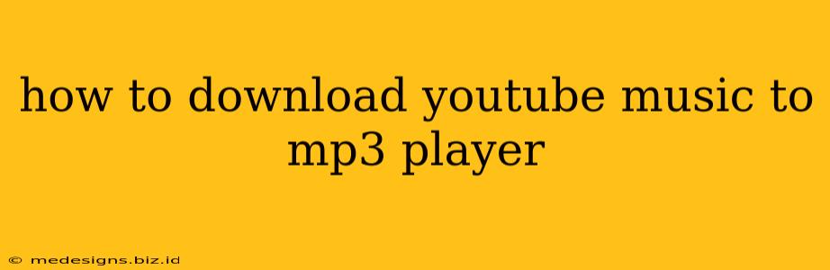 how to download youtube music to mp3 player