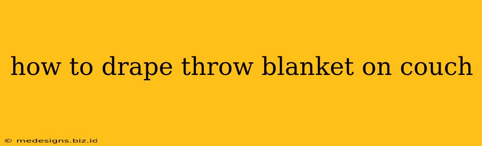 how to drape throw blanket on couch