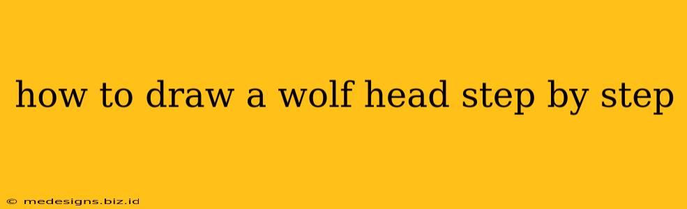 how to draw a wolf head step by step