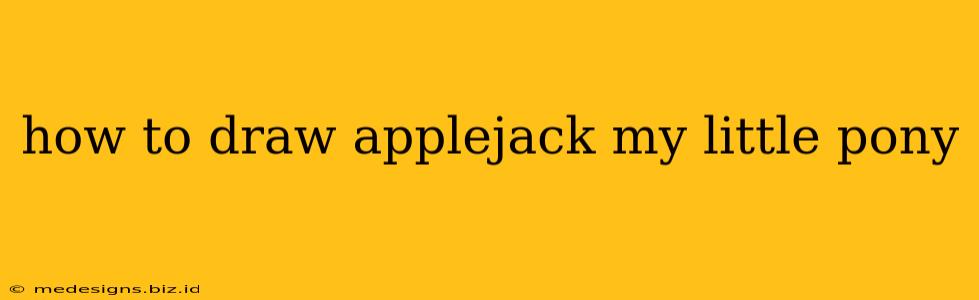how to draw applejack my little pony