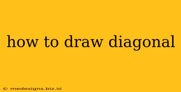 how to draw diagonal