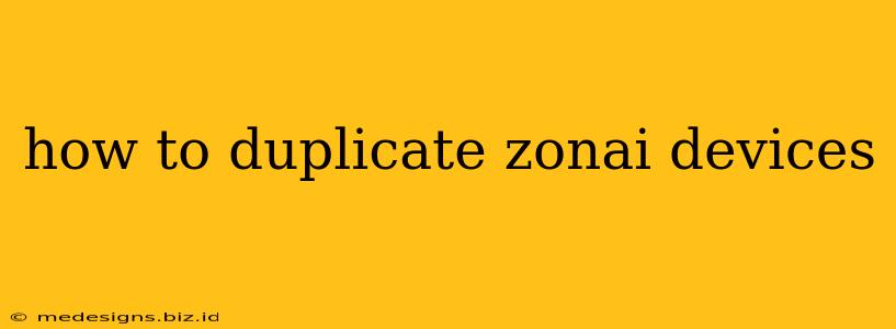 how to duplicate zonai devices