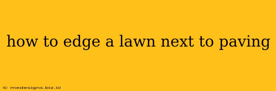 how to edge a lawn next to paving