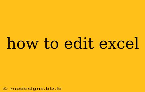 how to edit excel