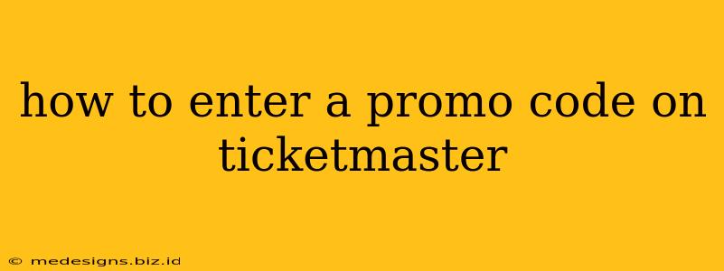 how to enter a promo code on ticketmaster