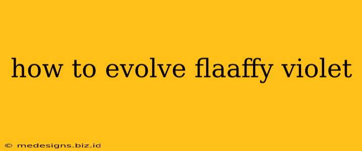 how to evolve flaaffy violet