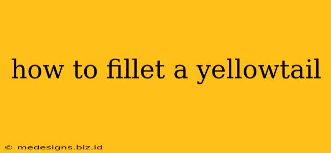 how to fillet a yellowtail