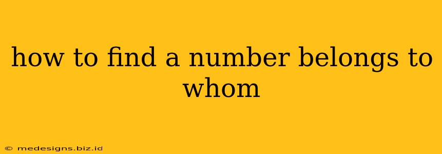 how to find a number belongs to whom