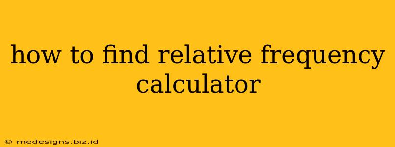 how to find relative frequency calculator