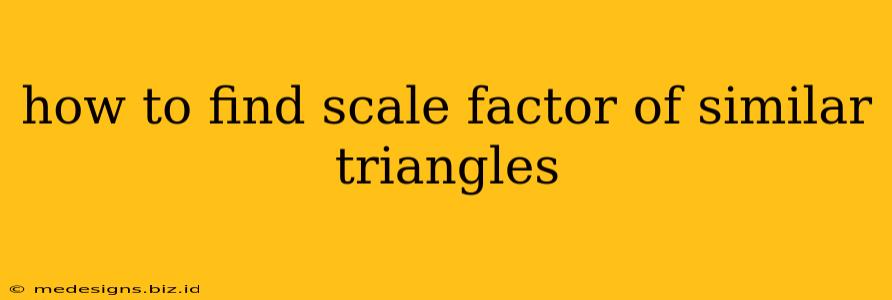 how to find scale factor of similar triangles