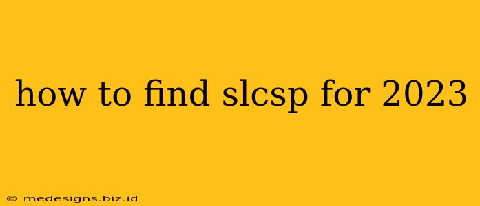 how to find slcsp for 2023