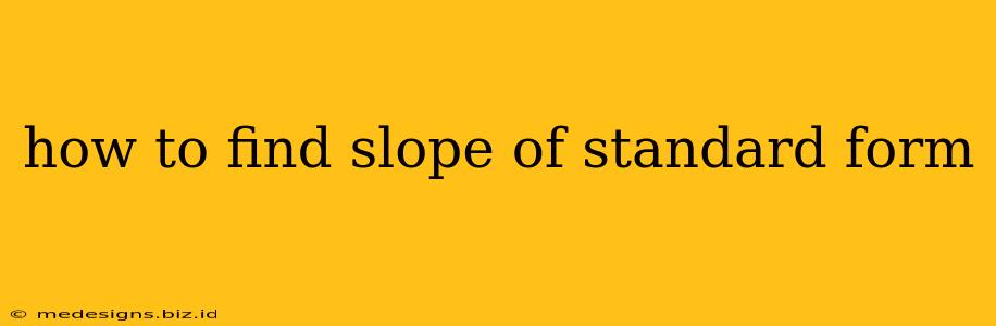 how to find slope of standard form