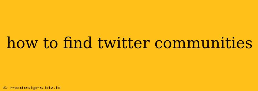 how to find twitter communities