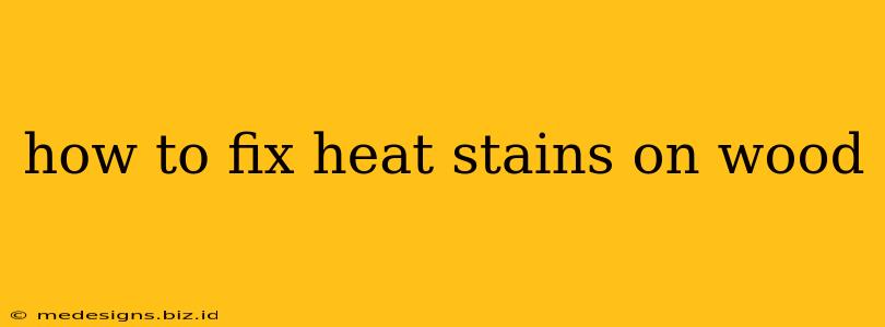 how to fix heat stains on wood