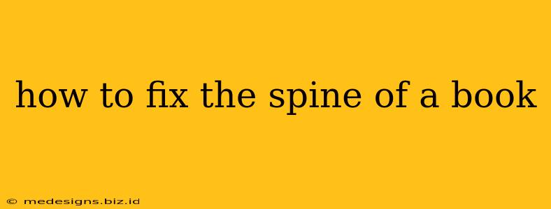 how to fix the spine of a book