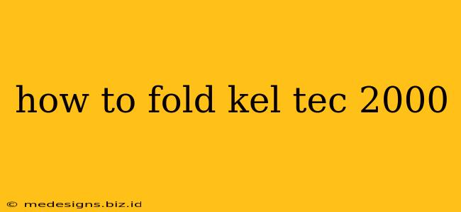 how to fold kel tec 2000