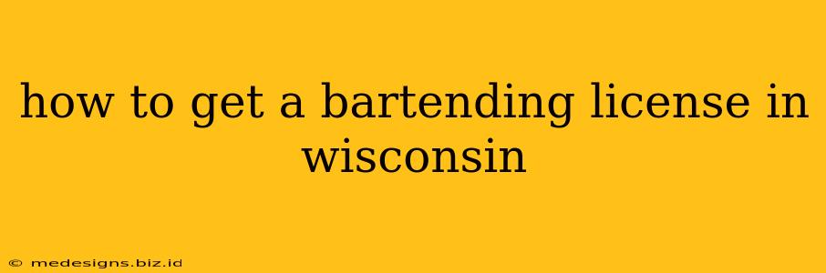 how to get a bartending license in wisconsin