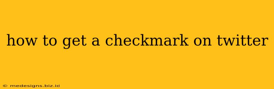 how to get a checkmark on twitter