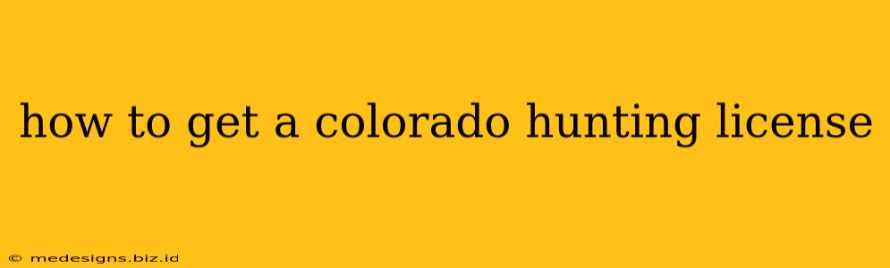 how to get a colorado hunting license