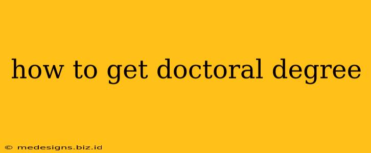 how to get doctoral degree