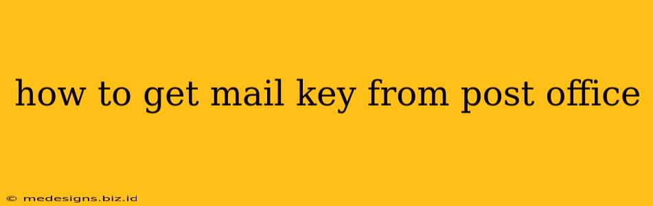 how to get mail key from post office