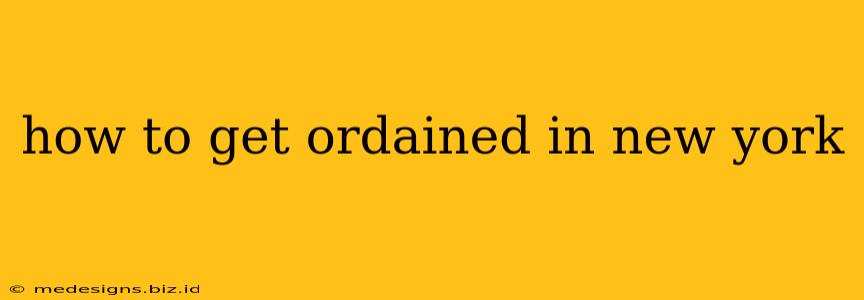 how to get ordained in new york