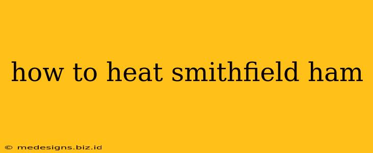 how to heat smithfield ham