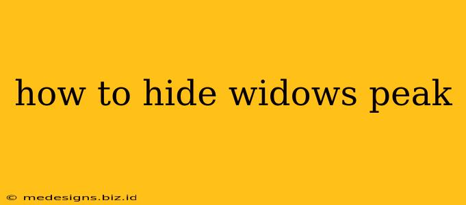 how to hide widows peak