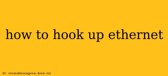 how to hook up ethernet