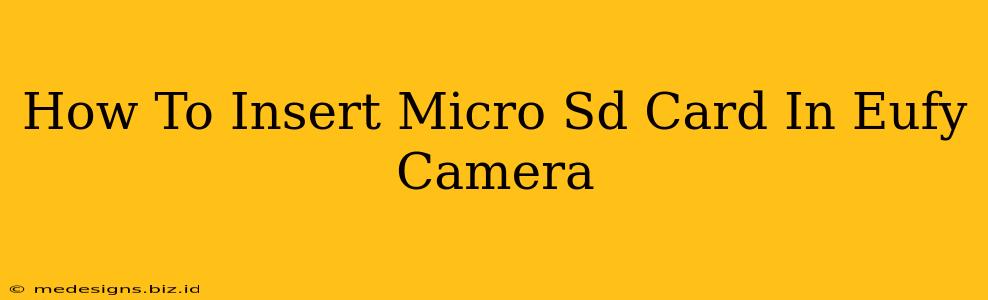 How To Insert Micro Sd Card In Eufy Camera