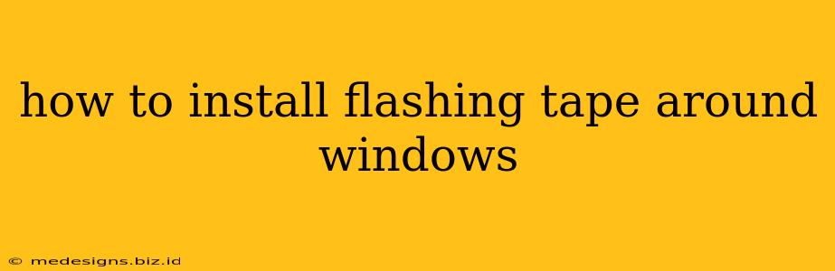 how to install flashing tape around windows