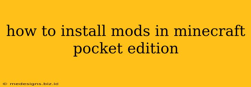 how to install mods in minecraft pocket edition