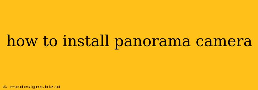 how to install panorama camera