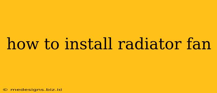 how to install radiator fan