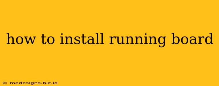 how to install running board
