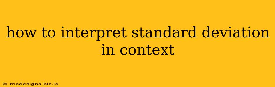 how to interpret standard deviation in context