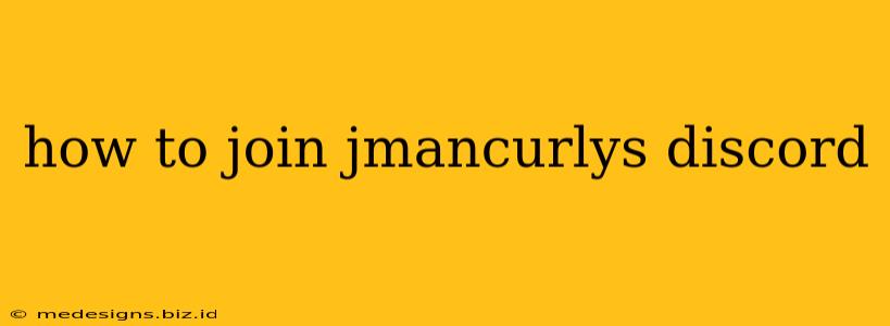 how to join jmancurlys discord