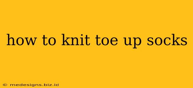 how to knit toe up socks