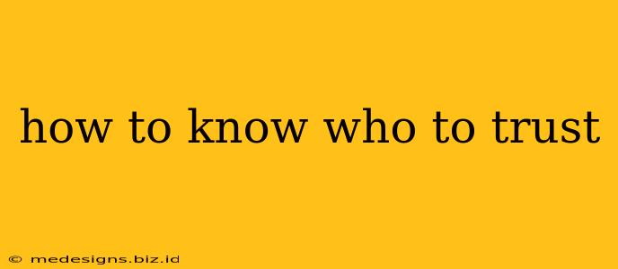 how to know who to trust