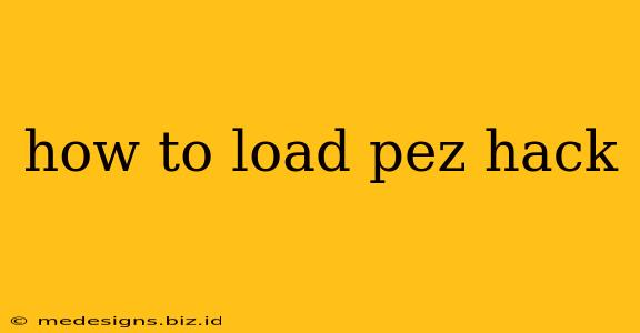 how to load pez hack