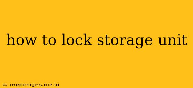 how to lock storage unit