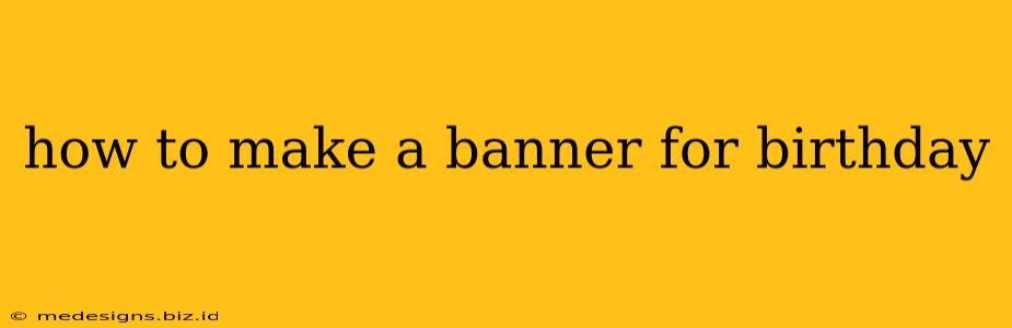 how to make a banner for birthday