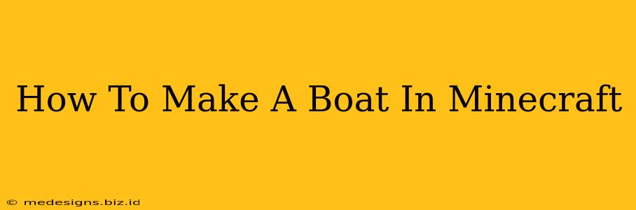 How To Make A Boat In Minecraft