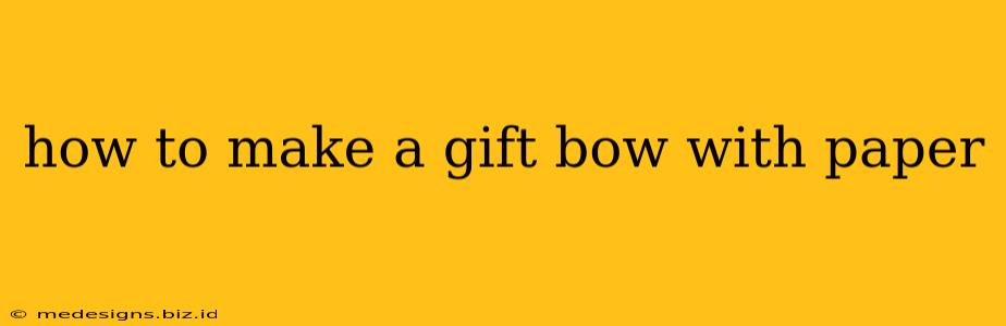 how to make a gift bow with paper