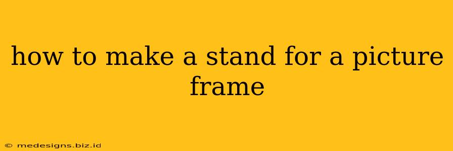 how to make a stand for a picture frame