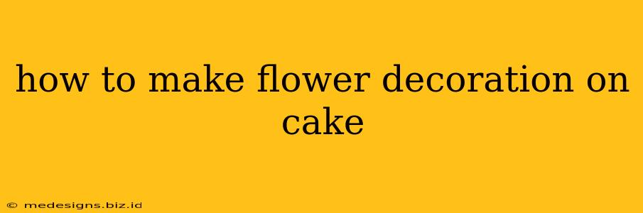 how to make flower decoration on cake